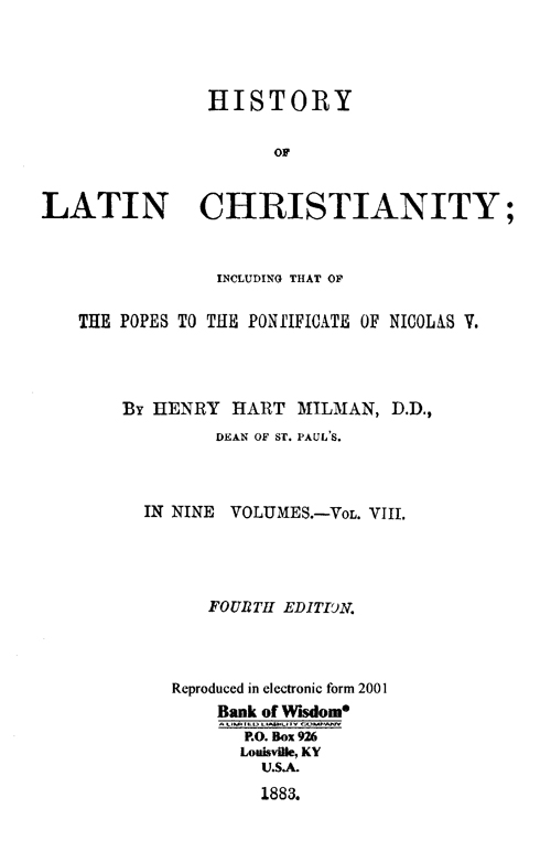 History of Latin Christianity, Vol. 8 of 9 Vols.